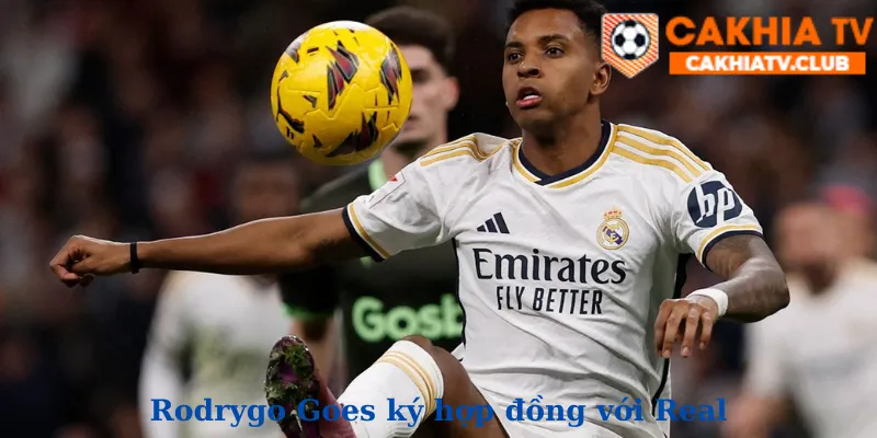 Rodrygo Goes ký hợp đồng với Real